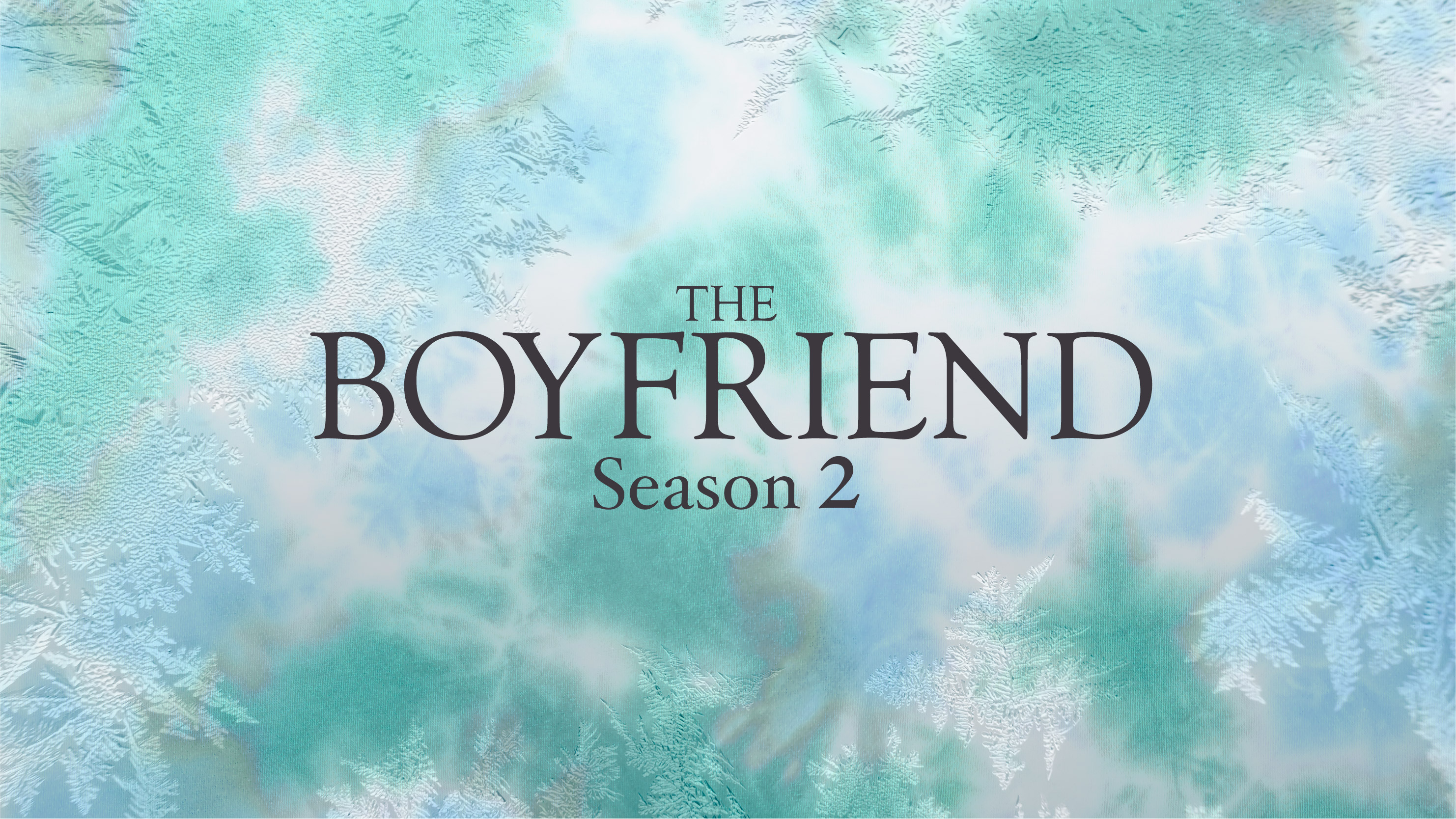 Netflix『THE BOYFRIEND Season 2』